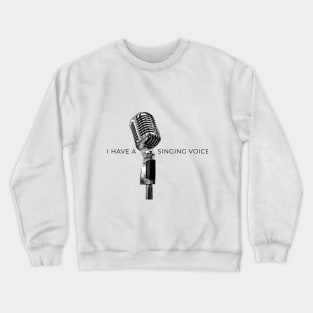 Sing Crewneck Sweatshirt